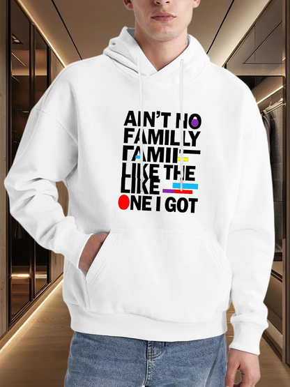 Men's Graphic Hoodie Aint No Family Like The One I Got Multicolored Bold Letters Hoodie
