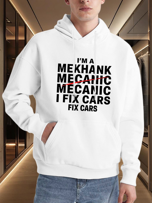 Men's Graphic Hoodie Im A Mehank Fix Cars Mechanic Theme Text Hoodie