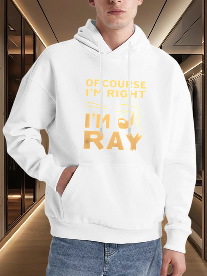 Men's Graphic Hoodie Of Course Im Right Im Ray Yellow Text Hoodie