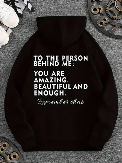 Women's Graphic Hoodie To The Person Behind Me You Are Amazing Beautiful And Enough Remember That Hoodie