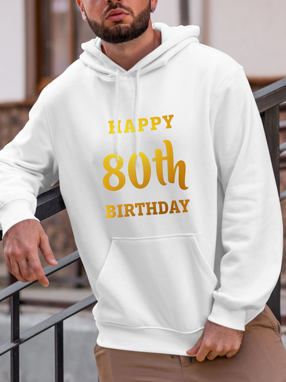 Men's Graphic Hoodie Happy 80th Birthday Golden Letters With Festive Spirit Birthday