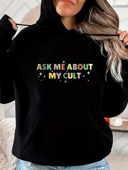Women's Graphic Hoodie Ask Me About My Cult Playful Multicolored Letters With Small Sparkling Details Phrase