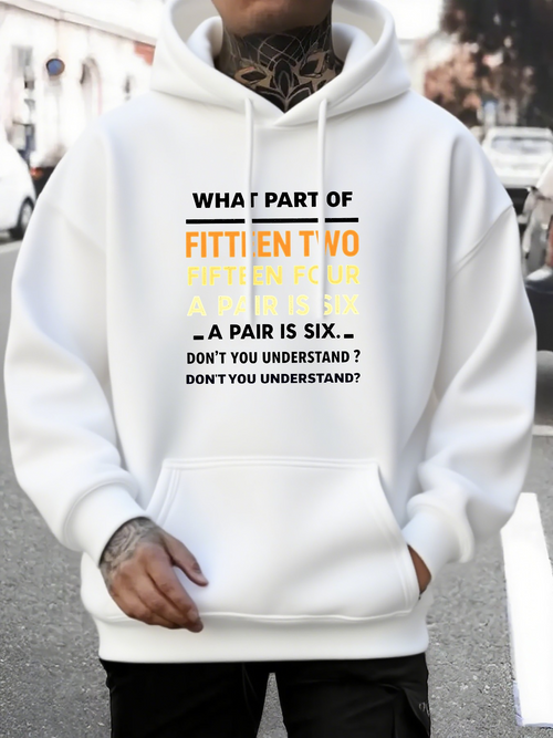Men's Graphic Hoodie What Part Of Fifteen Two Pair Is Six Printed Slogan Hoodie