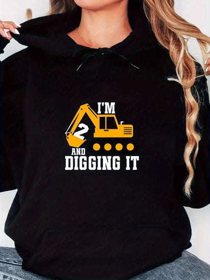 Women's Graphic Hoodie Im Two And Digging It With Yellow Excavator Graphic