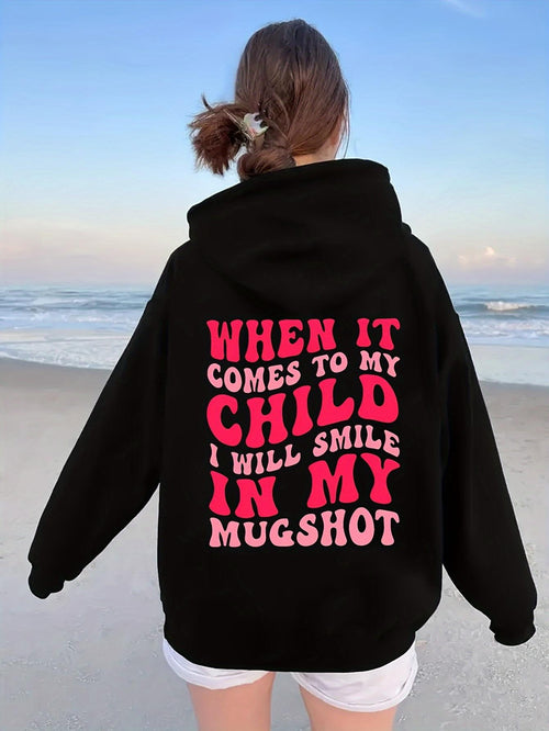 Women's Graphic Hoodie When It Comes To My Child Bold Pink Lettering On Black Hooded Sweatshirt