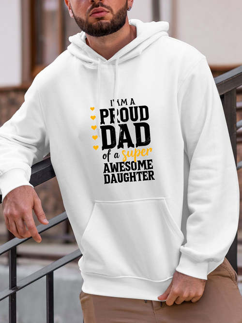 Men's Graphic Hoodie Im A Proud Dad Of A Super Awesome Daughter Urban Style Typography Hoodie