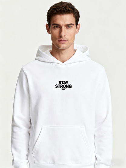 Men's Graphic Hoodie Stay Strong Minimalist Slogan On Plain White Hoodie