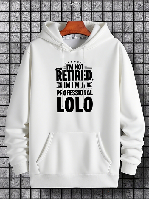 Men's Graphic Hoodie Im Not Retired Im A Professional Lolo Hoodie