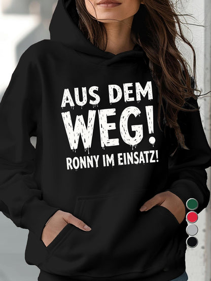 Women's Graphic Hoodie Bold distressed German text "AUS DEM WEG! RONNY IM EINSATZ!"