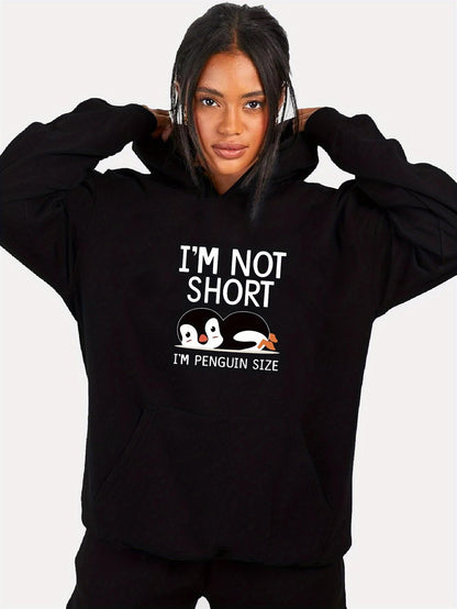 Women's Graphic Hoodie Im Not Short Inspiring Quote With Playful Penguins And Relaxed Laying Penguin