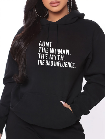 Women's Graphic Hoodie Aunt The Woman The Myth The Bad Influence Bold Lettered Statement Hoodie