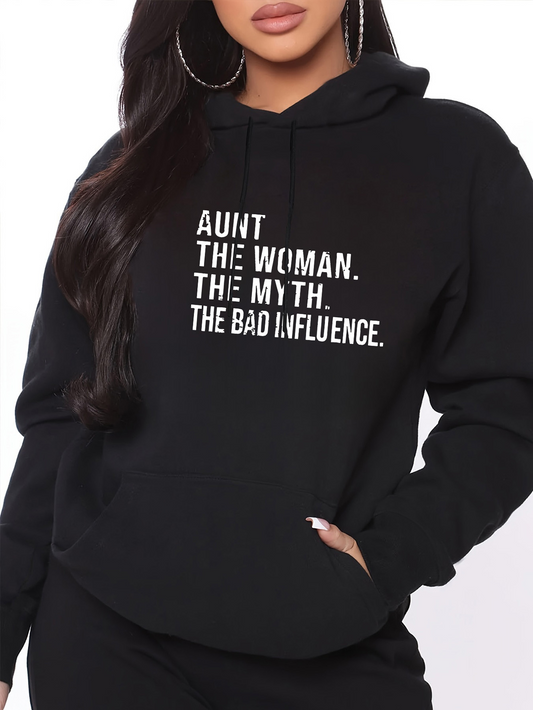 Women's Graphic Hoodie Aunt The Woman The Myth The Bad Influence Bold Lettered Statement Hoodie