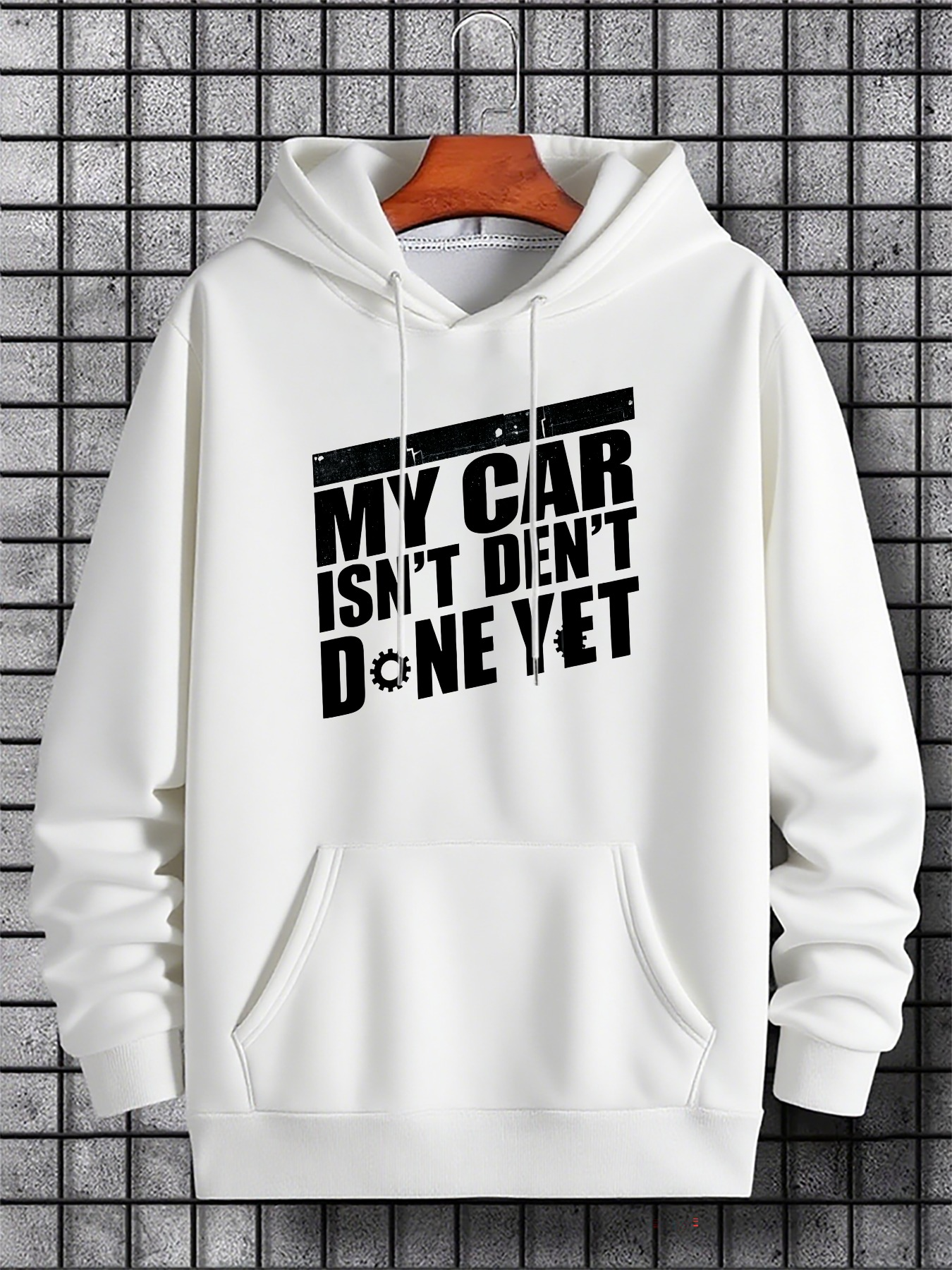 Men's Graphic Hoodie My Car Isnt Dent Done Yet Bold Monochrome Urban Statement Hoodie