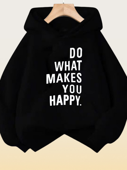 Women's Graphic Hoodie Do What Makes You Happy Minimalist White Letters On Cozy Black Hoodie