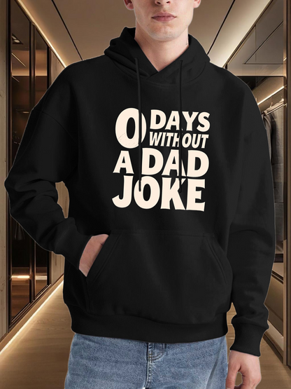 Men's Graphic Hoodie Zero Days Without A Dad Joke Statement Hoodie
