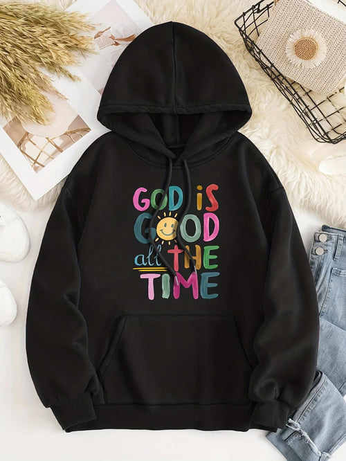 Women's Graphic Hoodie God Is Good All The Time Happy Graphic Hoodie