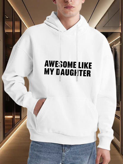 Men's Graphic Hoodie Awesome Like My Daughter Bold Statement Hoodie