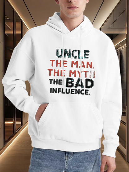 Men's Graphic Hoodie Uncle The Man The Myth The Bad Influence Bold Text Hoodie