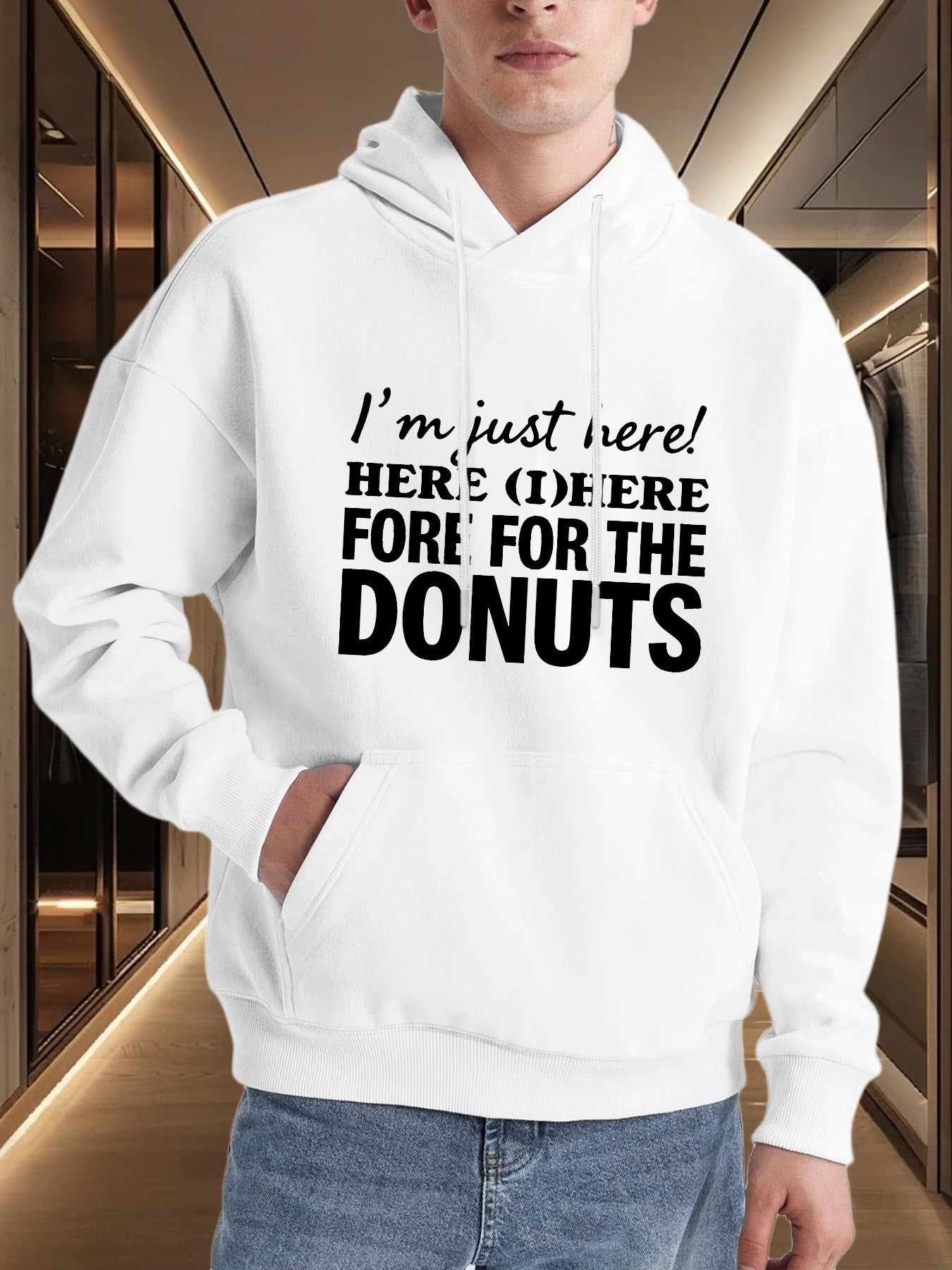 Men's Graphic Hoodie Im Just Here For The Donuts Lettering With Bold Black Text Hoodie