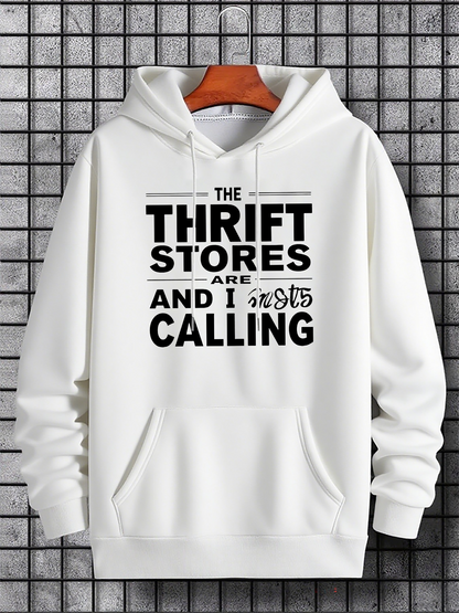Men's Graphic Hoodie The Thrift Stores Are Calling Bold Catchphrase Text Hoodie