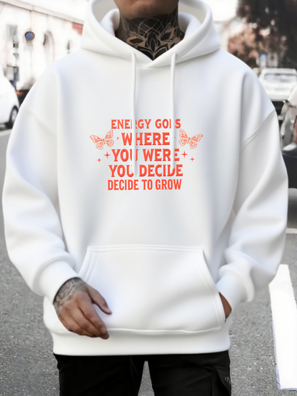 Men's Graphic Hoodie Energy Goes Where You Decide To Grow Surrounded By Butterflies Hoodie