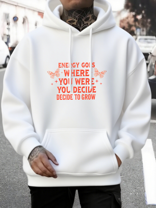 Men's Graphic Hoodie Energy Goes Where You Decide To Grow Surrounded By Butterflies Hoodie